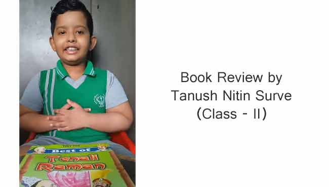 Book Review by Tanush Nitin Surve (Class - II) | Schools in GB Road Thane