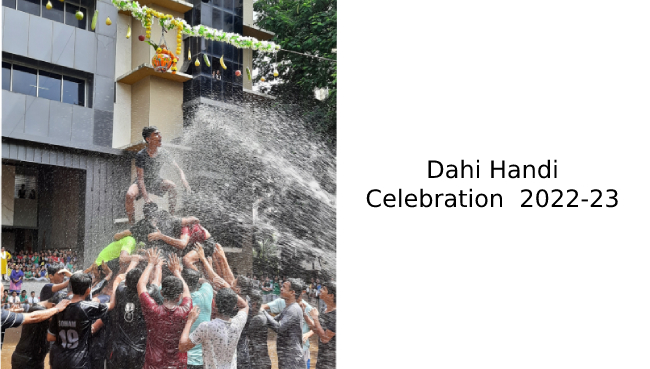 Dahi Handi Celebration  2022-23 | Schools in GB Road Thane