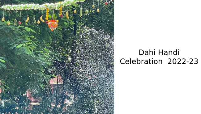 Dahi Handi Celebration  2022-23 | Schools in GB Road Thane