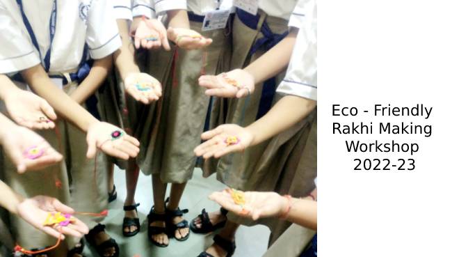 Eco - Friendly Rakhi Making Workshop 2022-23  Schools in GB Road Thane