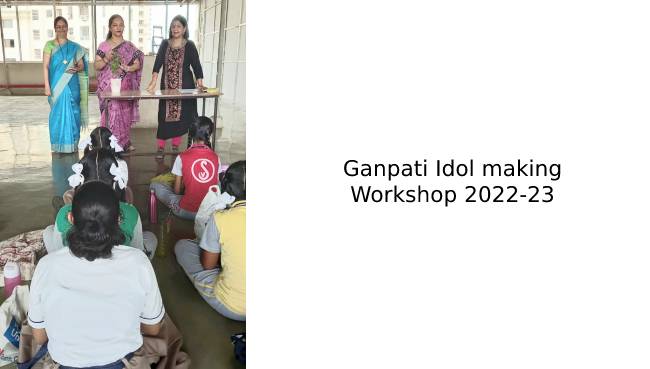 Ganpati Idol making Workshop 2022-23  Schools in GB Road Thane