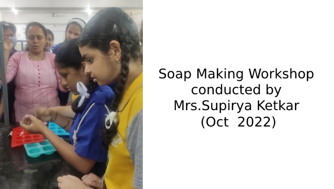 Soap Making Workshop conducted by Mrs.Supirya Ketkar (Oct  2022) | Schools in GB Road Thane